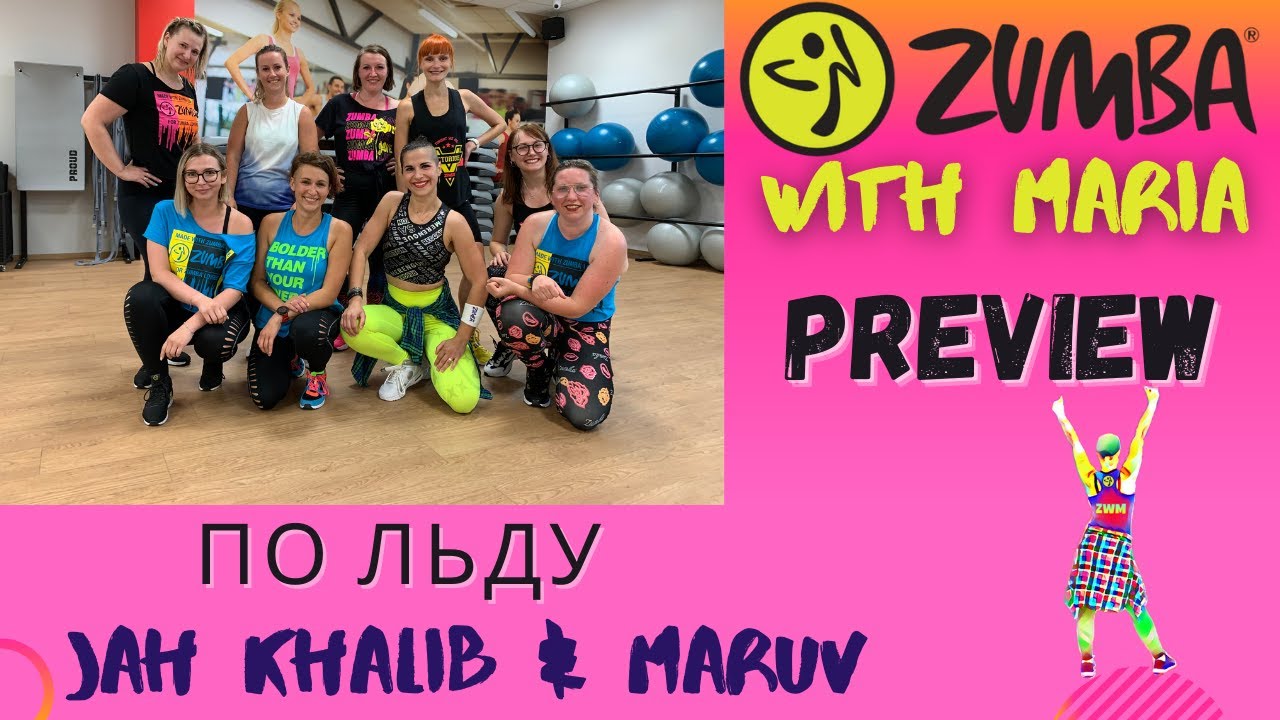 Jah Khalib & MARUV - По льду - ZUMBA® - choreo by Maria - preview
