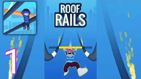 Roof Rails - Gameplay Walkthrough Part 1