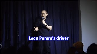 Leon Pereras Driver Jinx Yeo Stand-Up Comedy