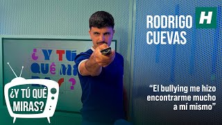 RODRIGO CUEVAS: "El bullying me ha hecho encontrarme mucho a mí mismo" | ¿Y tú qué miras?