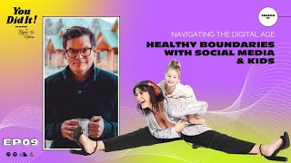 Navigating the Digital Age: Healthy Boundaries with Social Media & Kids — part 2