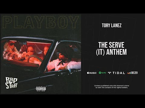 Tory Lanez The Serve It Anthem PLAYBOY 