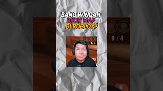 PETA ROBLOX BANG WINDAH !