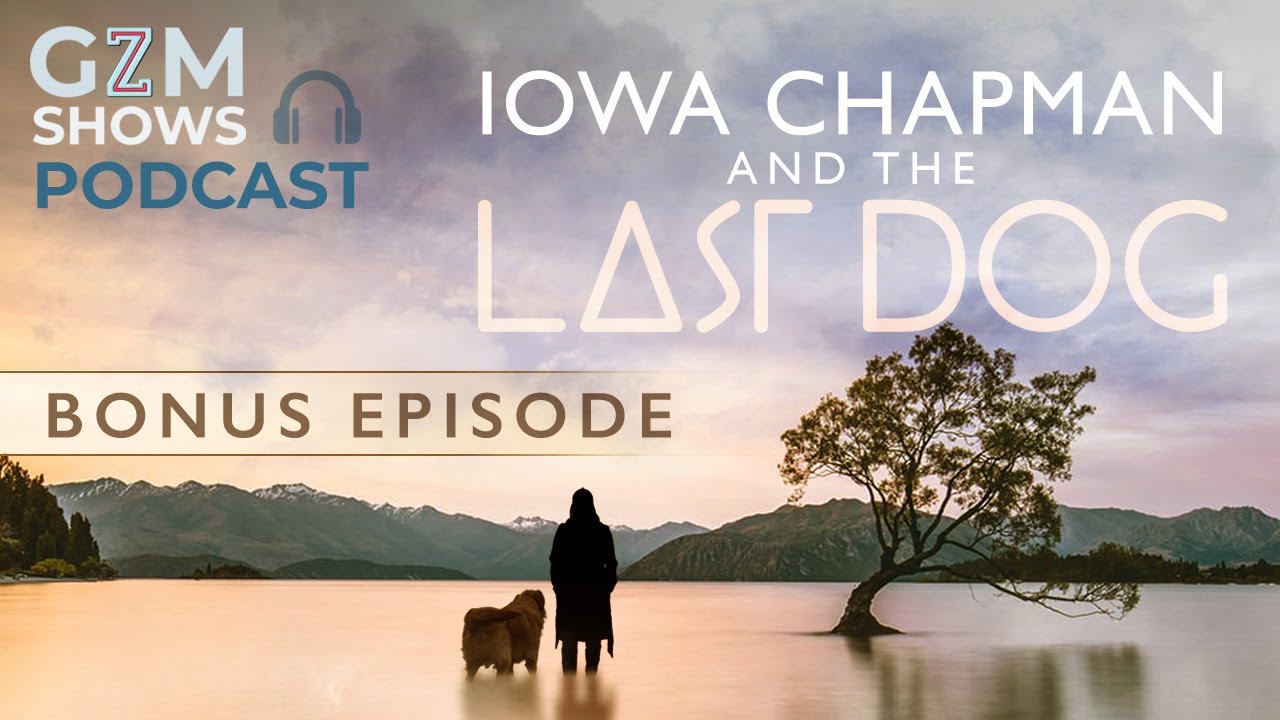 Iowa Chapman and The Last Dog Bonus - YouTube