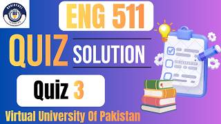 ENG 511| Quiz 3| Psycholinguistics| VU of Pakistan