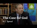 The Case for God: Defending Your Faith with R.C. Sproul