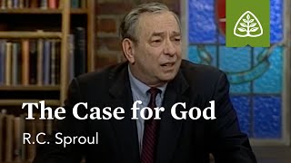 The Case for God: Defending Your Faith with R.C. Sproul