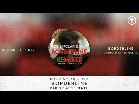 Bob Sinclar Nyv Borderline Dario D Attis Remix 