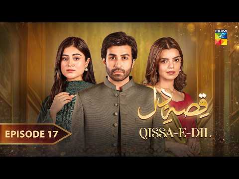 Qissa E Dil — Episode 17