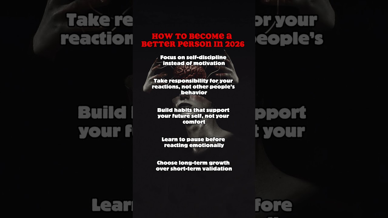 How to become a better person in 2026.. 