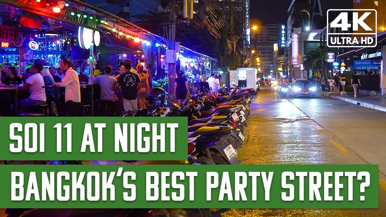 Soi 11 Bangkok s BEST PARTY STREET At NIGHT 4k YouTube soi-11-bangkok-s-best-party-street-at-night-4k-youtube