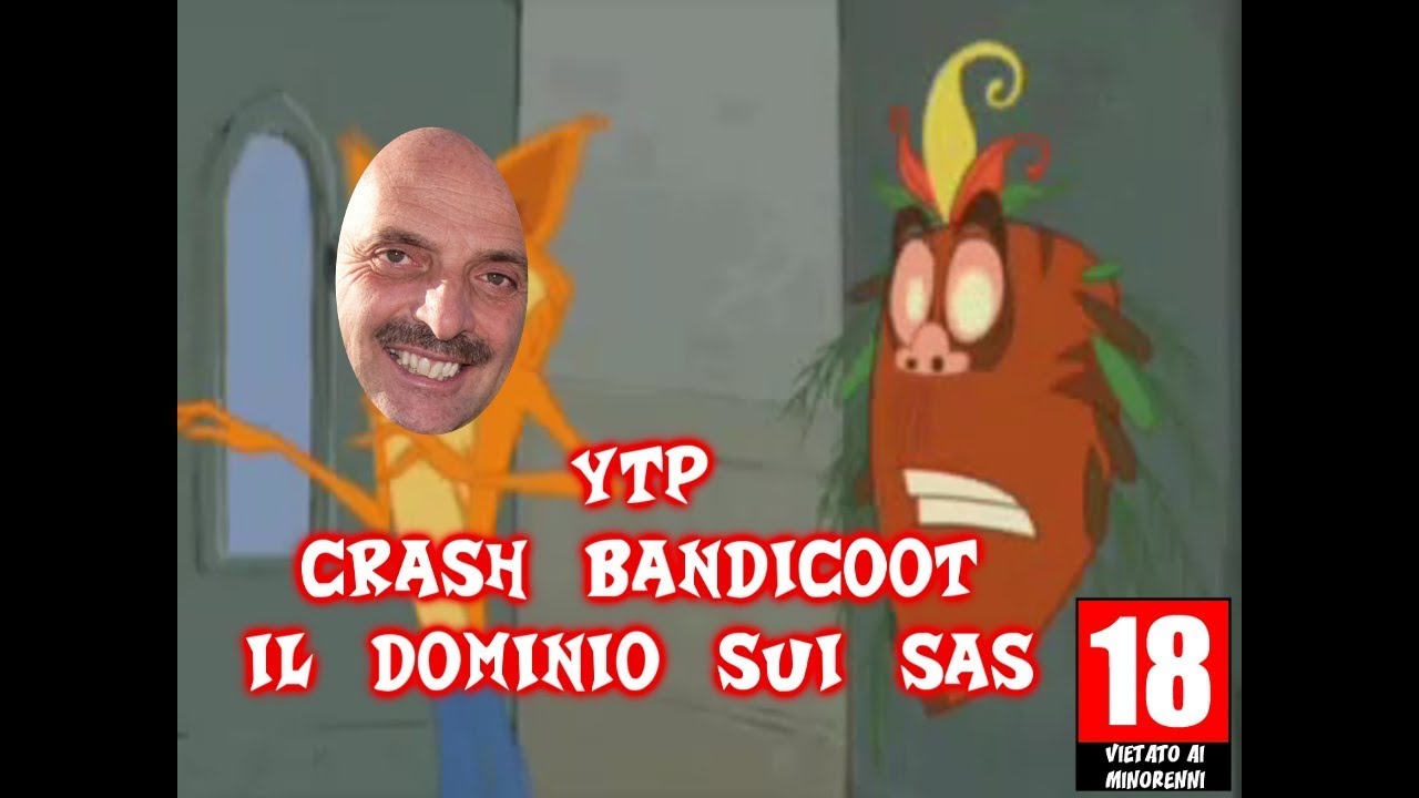 YTP CRASH BANDICOOT IL DOMINIO SUI SAS E' UN GIOCO VIETATO AI MINORI