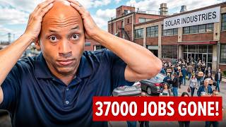 37,000 Jobs LOST: Clean Energy Meltdown