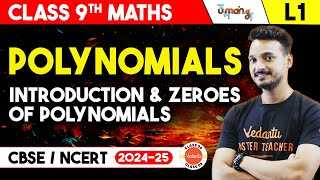 Polynomials L1 | Introduction and Zeroes of polynomials | Class 9 Maths | CBSE 2025 | UMANG