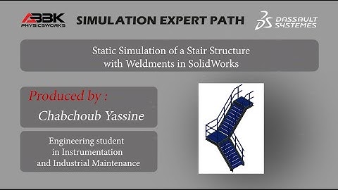 Static Simulation of a Stair Structure with Weldments in SolidWorks | By Yassine Chabchoub