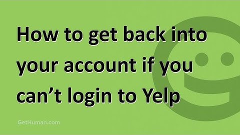 How to get back into your account if you can’t login to Yelp