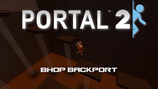 Portal 2: Bhop Backport - 28.9s