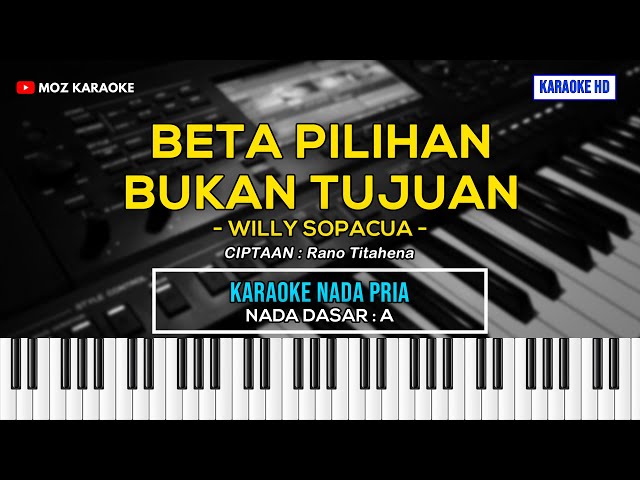 BETA PILIHAN BUKAN TUJUAN - NADA PRIA | KARAOKE POP AMBON | KARAOKE HD | MOZ KARAOKE class=