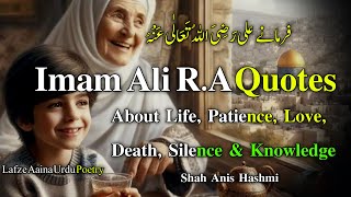 Best Collection of Imam Ali R.A Quotes About Life, Patience, Love, Death, Silence and Knowledge