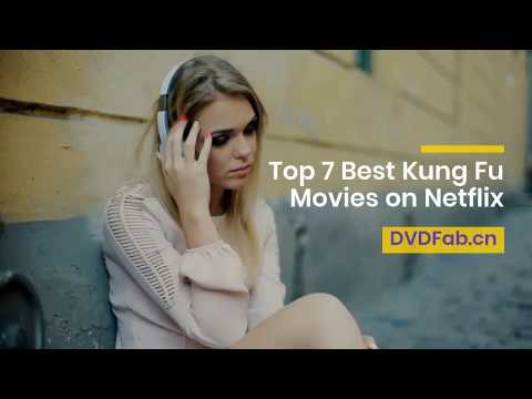 top-7-best-kung-fu-movies-on-netflix