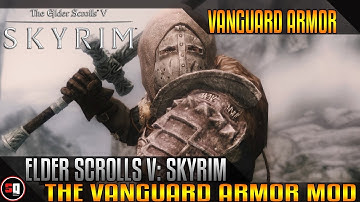 The Elder Scrolls V: Skyrim - Vanguard Armor Mod