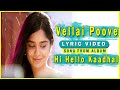 Vellai poove  lyrics  hi hello kaadhal