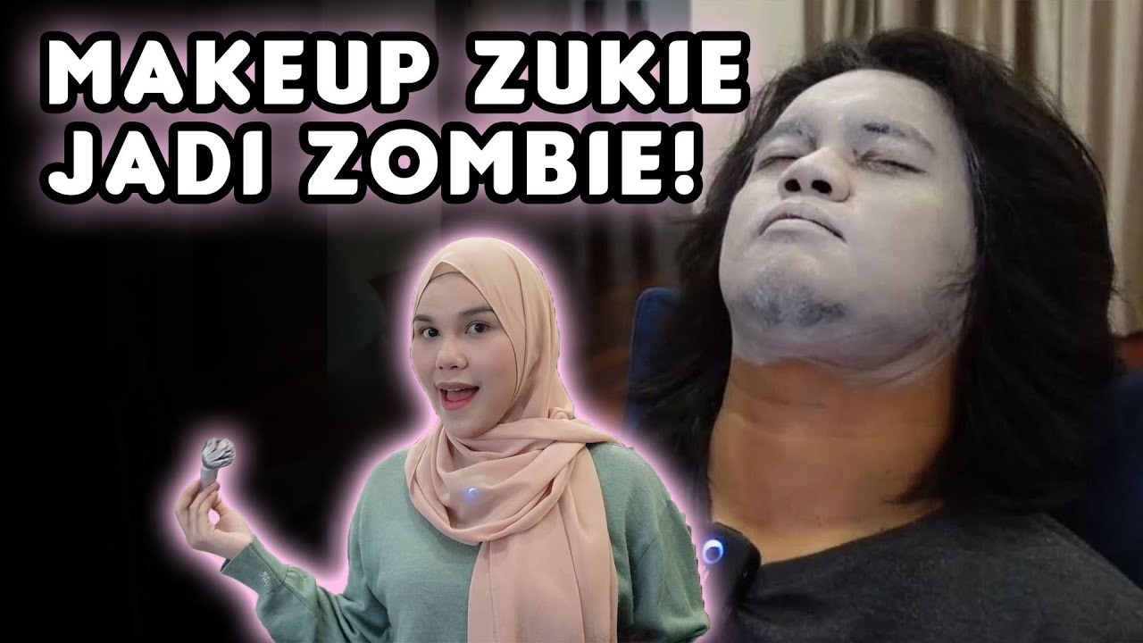 Prank Maker Up Zukie Pulak Jadi Zombie hehehe