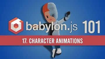 17. Character Animations in BabylonJS