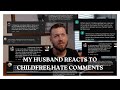 My husband reacts to childfree hate comments