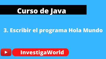 3 Escribir Hola mundo en Java