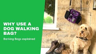 Why use a dog walking bag Barking Bags explained