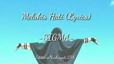 Lirik Melukis Hati Lyrics sigma