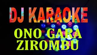 KARAOKE Dj Nias LELA ILO DJ || ONO GARA ZIROMBU || Snada Trii Cipt.Yunus Gea.Dj YAMAHA PSR