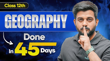 Class 12 Geography 95+ Strategy | Toppers’ 45-Day Full Roadmap 🔥| Abhishek Sir