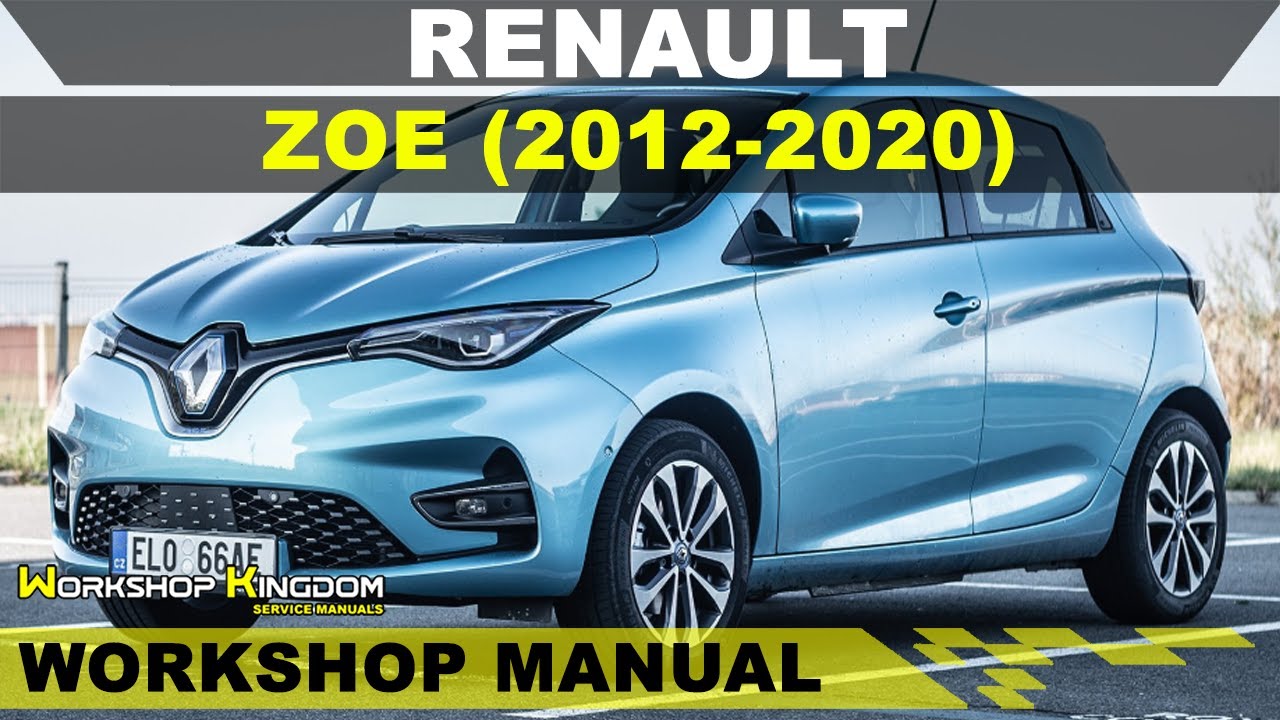 RENAULT ZOE (2012-2020) Workshop Service Repair Manual - English
