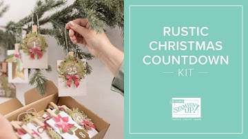 Rustic Christmas Countdown Kit: DIY Advent Calendar with Stampin’ Up! Holiday Crafts