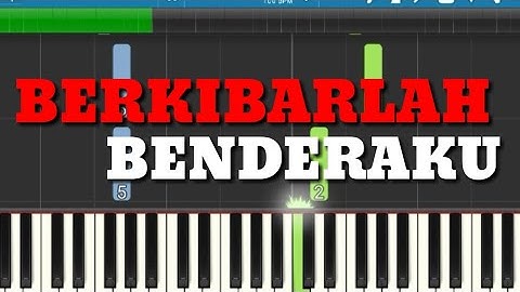 Lagu Nasional BERKIBARLAH BENDERAKU - Belajar Piano Pianika Keyboard