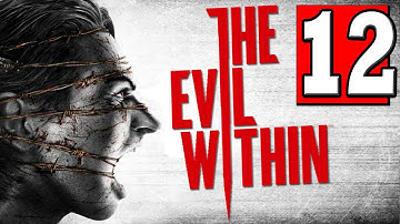 The Evil Within Walkthrough Part 12 Chapter 6 LOSING GRIP ON OURSELVES PS4 XBOX PC [HD