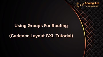 Groups Routing in layout (Cadence Layout XL)