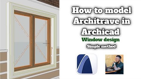 How to model Architrave in Archicad, window design