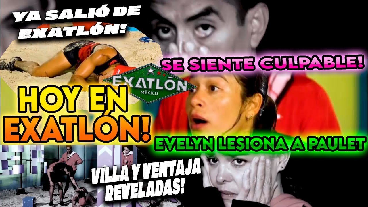 HOY EN EXATLON🔥👉 EVELYN LESIONA A PAULET Y SE VA DE EXALTON Y ELLOS ...