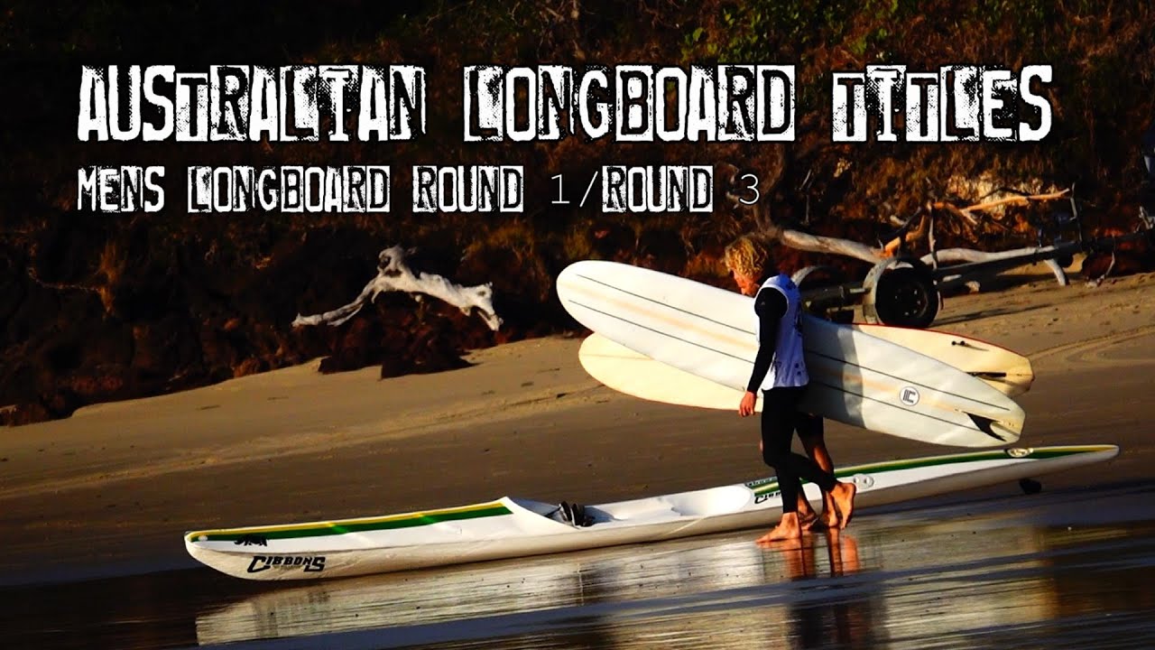 2023 Australian Longboard Titles MENS LONGOARD Round 1/Round 3