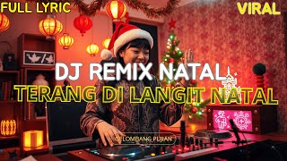 Terang Di Langit Natal Dj Remix Natal 2025 Lirik Video