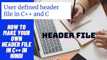 How to make your own header file in c++ | User defined header file C/C++