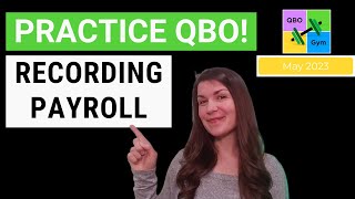 Let's Practice QBO  Recording Payroll