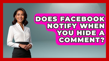 Does Facebook Notify When You Hide a Comment? - Everyday-Networking