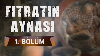 Fıtratın Aynası 1.Bölüm - Seramik Sanatı