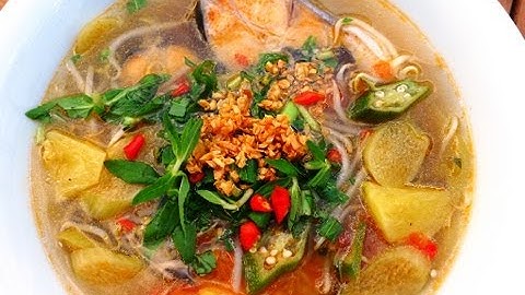 Canh Chua Cá - Vietnamese Sweet & Sour Fish Soup | Helen