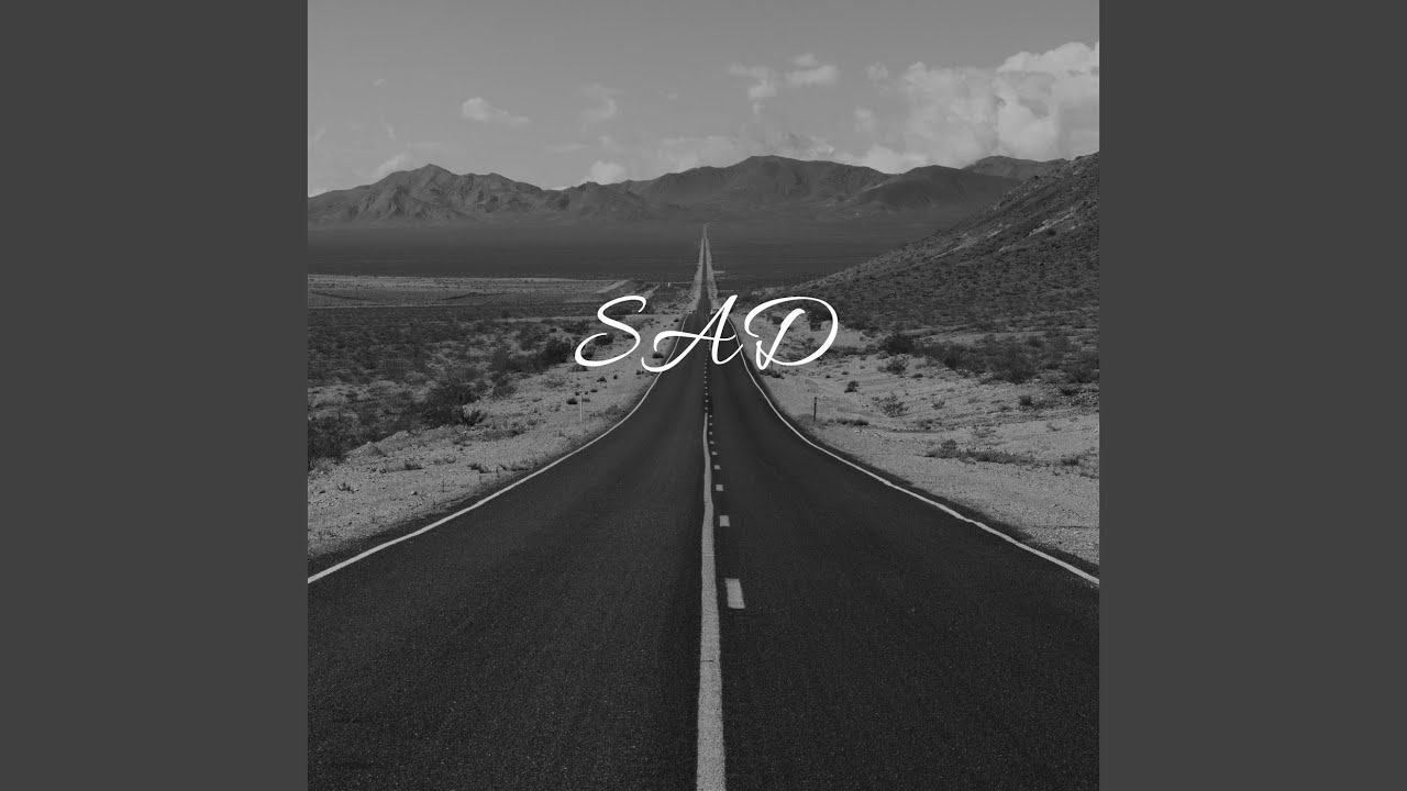 Watch Sad on YouTube Watch Sad on YouTube