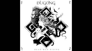 Dugong - Dead Man Rising